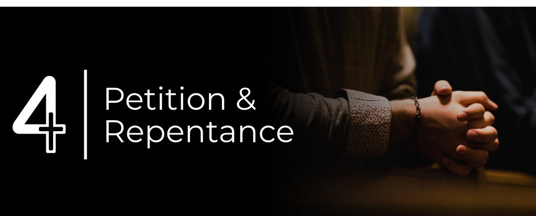 Petition & Repentance